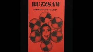 Buzzsaw  Nothing Left To Lose Full Album [upl. by Enitsirhk]