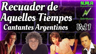 RECUERDO DE AQUELLOS TIEMPOS CANTANTES ARGENTINOS DE LOS 60 70 80 Y 90  VOL 1 [upl. by Napas]