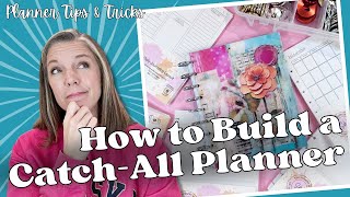 How to Build a CatchAll Planner  Frankenplanning for Ultimate Organization [upl. by Ariayek]