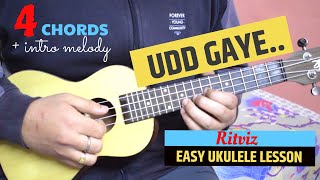 Udd Gaye Ritviz  Ukulele Tutorial  ukeguide [upl. by Noremac250]