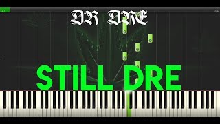 Still DRE  Dr Dre ft Snoop Dogg  Piano Edition [upl. by Liew]