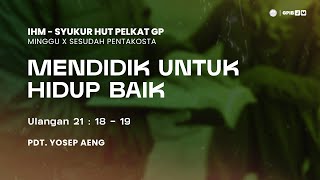 IBADAH HARI MINGGU X SESUDAH PENTAKOSTA  SYUKUR HUT PELKAT GP [upl. by Jacinda]