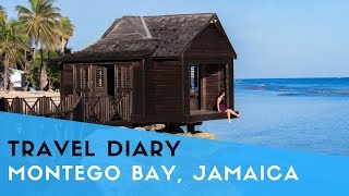 Travel Diary Montego Bay Jamaica [upl. by Coates]