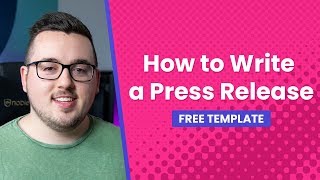 How to Write a Press Release Free Template [upl. by Oiludbo]