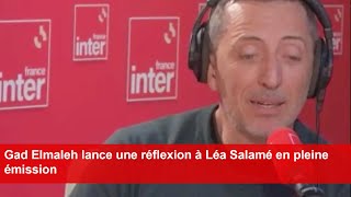 Gad Elmaleh lance une réflexion à Léa Salamé en pleine émission [upl. by Waly]