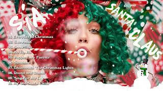 Sia  Everyday is Christmas Full album 🎄 Sia Christmas Songs Playlist 🎁 Sia Christmas Album 2022 [upl. by Margie947]