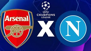 QUARTAS DE FINAL DA CHAMPIONS LEAGUE ARSENAL X NAPOLI [upl. by Ediva307]