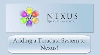 Adding a Teradata System to Nexus [upl. by Sewoll]