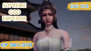 ENG SUB  Supreme God Emperor EP361370 english [upl. by Milstone]