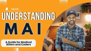 Understanding MAI A Guide for Medical Billers and Coders [upl. by Viviyan]