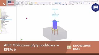 ENUS KB 001916  AISC Obliczanie płyty podstawy w RFEM 6 [upl. by Lesly937]