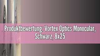 Produktbewertung Vortex Optics Monocular Schwarz 8x25 [upl. by Agna]