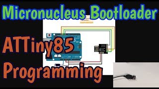 How to Program Micronucleus Bootloader on ATTiny85 and Digispark [upl. by Hymie]