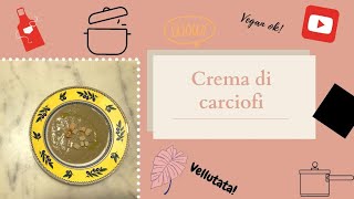 CREMA DI CARCIOFI ricetta salutare  ideale per vegani 😍 [upl. by Venable]