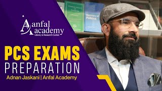 PCS Exams Preparation  Adnan Jaskani  Anfal Academy [upl. by Enniroc881]