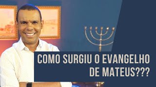 COMO SURGIU O EVANGELHO DE MATEUS [upl. by Namron343]