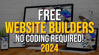 Top 5 Best FREE Website Builders 2024 NO CODING REQUIRED [upl. by Forest]