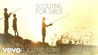 Scouting For Girls  This Aint a Love Song Acoustic  Official Audio [upl. by Ventura]