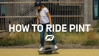 How To Ride Onewheel Pint [upl. by Agathy387]