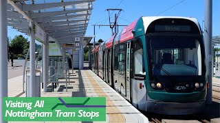 Visiting All Nottingham Tram Stops [upl. by Alf684]