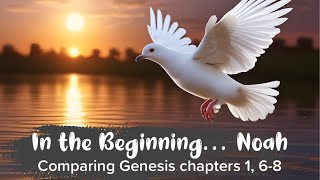 In the Beginning… Noah [upl. by Nellie661]