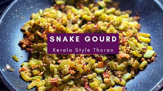 Snake Gourd  Padavalanga Thoran Recipe [upl. by Vanderhoek]