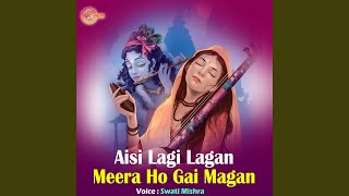 Aisi Lagi Lagan Meera Ho Gai Magan [upl. by Arline]