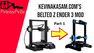 KevinAkaSams Belted Z Ender 3 Mod  Part 1 [upl. by Allicerp141]