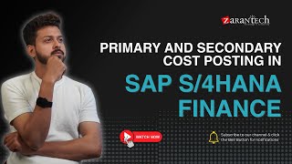 Primary and Secondary Cost Posting in SAP S4HANA Finance  ZaranTech [upl. by Yetti236]