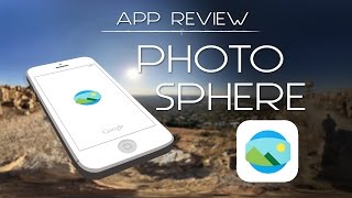 Google Photo Sphere App Review [upl. by Hopfinger46]