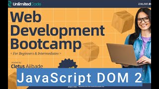 Web Development Bootcamp for Beginners and Intermediates  JavaScript DOM Pt2 [upl. by Rolando451]