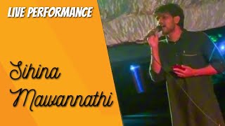 Sihina Mawannathi සිහින මවන්නැති  Senaka Batagoda  Live Performance By Kalindhu [upl. by Renny106]