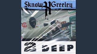 2DEEP feat Greeley [upl. by Eicats]