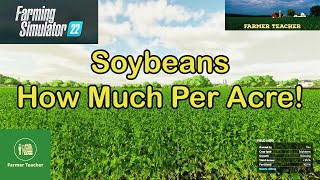 FS 22 Soybeans on Farming Simulator 22 [upl. by Rother]