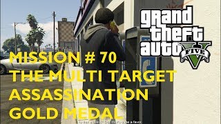 GTA 5 Mission  70 The Multi Target Assassination – Gold Medal Walkthrough [upl. by Sophey14]