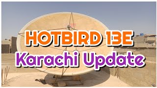 Hotbird 13E Karachi Update  Dish Fitter  Dish Setting Hotbird  Hotbird New Update  Hotbird 13G [upl. by Gnuy]