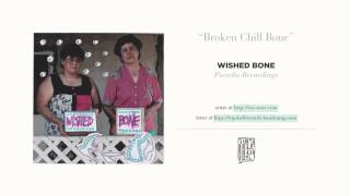 quotBroken Chill Bonequot by Wished Bone [upl. by Manfred]