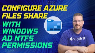 Configure Azure Files Share with Windows AD NTFS Permissions [upl. by Suiddaht]