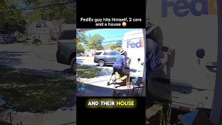 FedEx Driver Hits Himself 2 Cars and a House 😳 [upl. by Anirret]