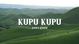 Tiara Andini  Kupu Kupu Lirik [upl. by Damara153]