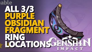 All Purple Obsidian Fragment Ring Locations Genshin Impact [upl. by Adrial623]