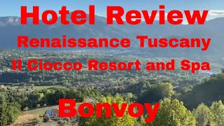 Hotel Review  Renaissance Tuscany Il Ciocco Resort And Spa September 17 2022 [upl. by Nylrebma]