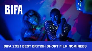 BIFA 2021 Best British Short Film Nominees [upl. by Aisena]