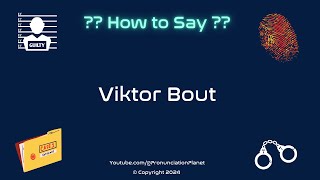 How to Pronounce Famous Criminal Viktor Bout CORRECTLY  Pronunciation Planet [upl. by Anitserp]