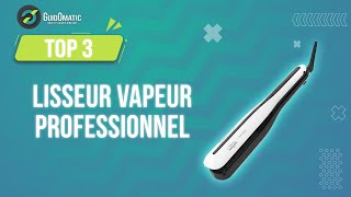 ⭐️TOP 3  LISSEUR VAPEUR PROFESSIONNEL 2023 [upl. by Bowie9]