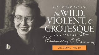 Original Audio  Flannery OConnor explains themes of the grotesque in her short stories [upl. by Denn718]