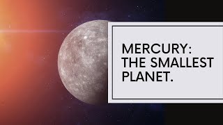 Mercury The Smallest Planet mercury planet solarsystem [upl. by Nosbig]