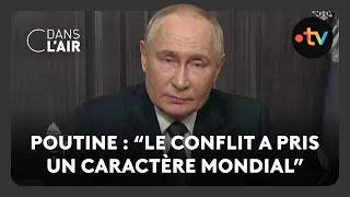 Poutine  “le conflit a pris un caractère mondial”  C dans lair  22192024 [upl. by Dadirac]