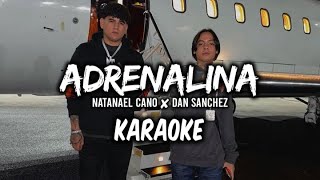 Adrenalina  Natanael Cano ✘ Dan Sanchez KARAOKE 2024 🔥🔥 [upl. by Minerva]