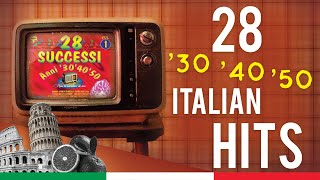 28 successi Italiani anni 30 40 50 [upl. by Enimisaj560]